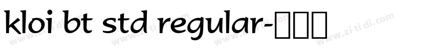 kloi bt std regular字体转换